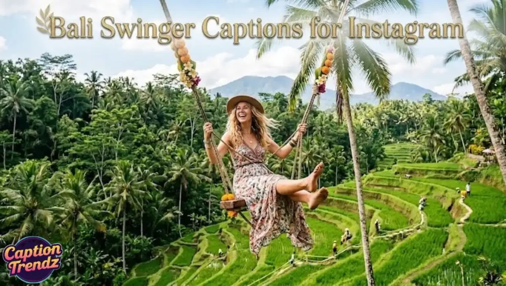 Bali Swinger Captions for Instagram
