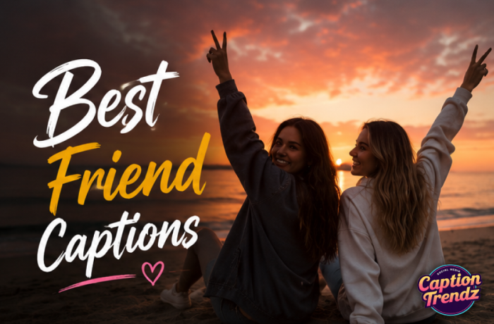 Best Friend Captions