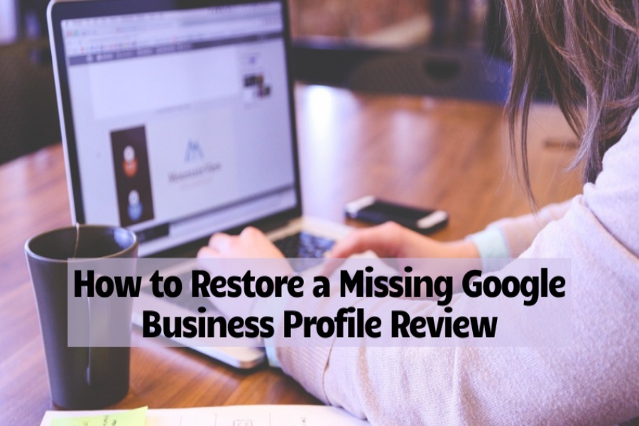 Why Did My Google Business Profile Disappear