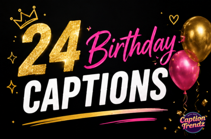 24 Birthday Captions