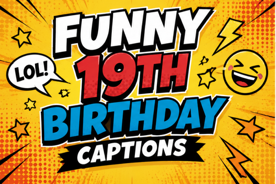 19th Birthday Captions