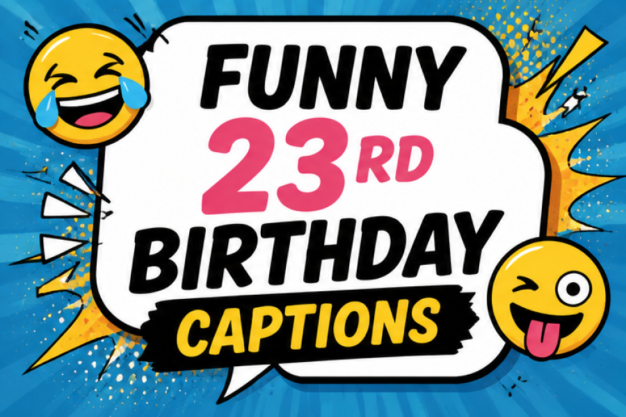 23rd Birthday Captions