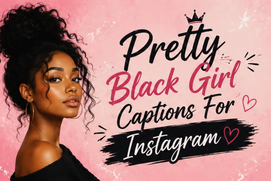 Pretty Captions For Instagram For Girl