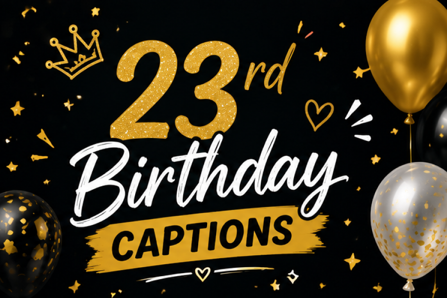 23rd Birthday Captions