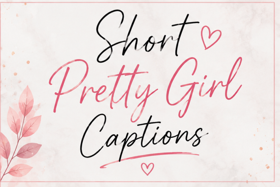 Pretty Captions For Instagram For Girl
