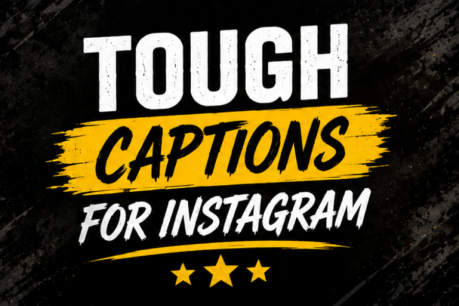 Tough Instagram Captions